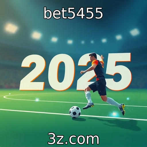 bet5455 | Apostas Esportivas: Análises para Maximizar Seus Lucros em 2025